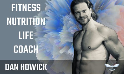 Dan Howick Fitness Nutrition Life Coach Personal Trainer